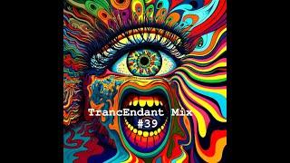 TrancEndant Mix #39 - Prog & Dark Psytrance (June 2024)