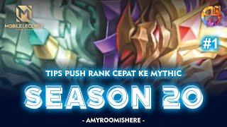 TIPS PUSH RANK SEASON 20 | PART 1 - MGL Indonesia