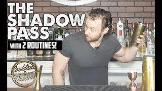 Cocktails & Dreams - The Shadow Pass & Two Routines!