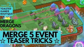 Merge Dragons Merge 5 Camp Event Teaser • Tips And Tricks 