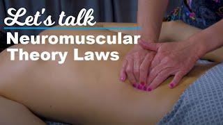 Neuromuscular Theory Laws in Massage Therapy