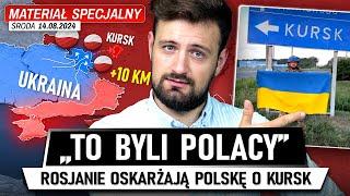 Ukraina IDZIE DALEJ na KURSK - a ROSJA oskarża POLSKĘ o ATAK