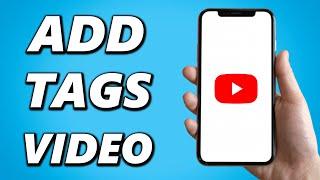 How to Add Tags to your YouTube Videos on iPhone! (Quick & Easy)