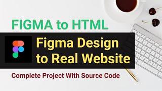 Figma Design to HTML CSS Website Complete Tutorial | figma to website