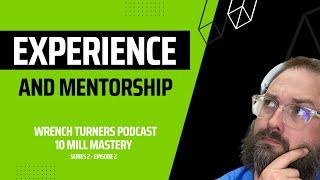 The Wrench Turners Podcast - 10 Mill Mastery - Series 2 Episode 2