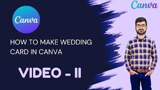 HOW TO USE CANVA FOR WEDDING CARD DESIGN | TIPS & TRICKS || PART 2