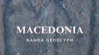 Kanda Geoglyph Sveti Nikole Ovche Pole Macedonia 2024