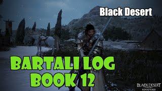 [Black Desert] Bartali Adventure Log Book 12 Guide