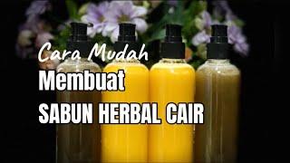 Cara Mudah | Membuat SABUN CAIR HERBAL