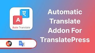 Automatic Translate Addon for Translatepress