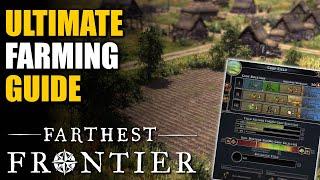 EVERYTHING YOU NEED TO KNOW ABOUT FARMING! - Farthest Frontier Guide Tips & Tricks