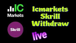 icmarkets withdrawal to Skrill proceedure live