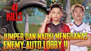 41 Kills !! Jumper Ft Naoki Mengganas  Enemy Auto Lobby | Jumper Gameplay | PUBG Mobile