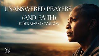 "Unanswered Prayers (and Faith)" | January 11, 2025 | CSDAC | Elder Mario Cameron