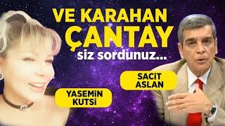 Ve Karahan Çantay siz sordunuz...