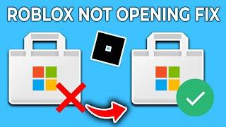 How To Fix Roblox Not Opening On Microsoft Store