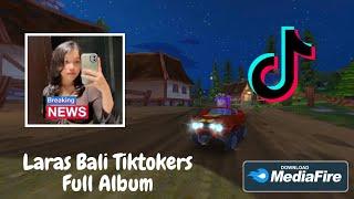 Laras Bali Tiktokers Viral Full Album