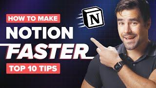 10 Ways to Make Notion FASTER