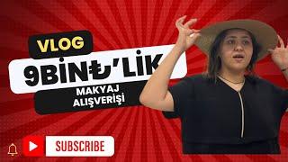 Alışverişe gidiyoruz - günlük vlog