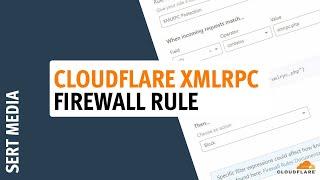 How To Use CloudFlare To Block XMLRPC.php Spam In WordPress & How To Whitelist JetPack From It