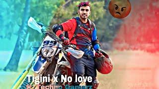 tigini x no love ft. techno gamerz | tigini x no love ft ujjwal