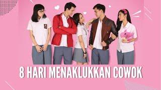 8 HARI MENAKLUKKAN COWOK - Film Komedi Romantis terbaru - Love Story