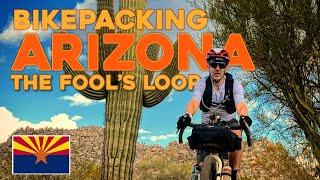 Bikepacking 4 Days on Arizona's Spectacular Fool's Loop