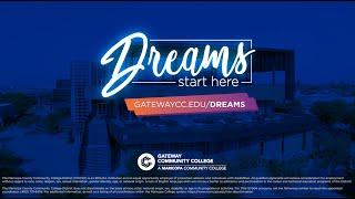 GateWay Community College | Dreams Start Here