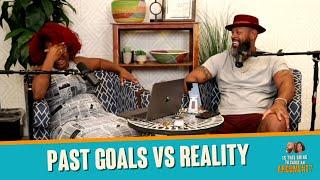 Past Goals vs Reality | ITGTCAA Podcast | That Chick Angel TV