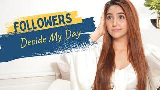 My followers decide my life for a day | Ashnoor Kaur