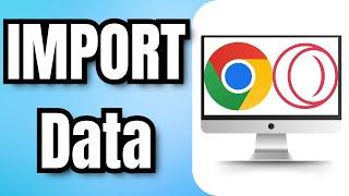 HOW to IMPORT Data FROM Google Chrome to Opera GX