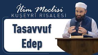 Tasavvuf - Edep | Kuşeyri Risalesi