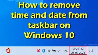 How to remove time and date from taskbar on Windows 10