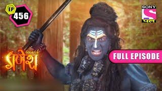 Lord Bhirav Gets Angry | Vighnaharta Ganesh - Ep 456  Full Episode | 21 August 2022