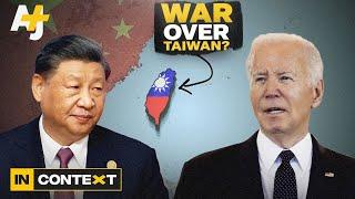 Will China And The U.S. Go To War Over Taiwan?