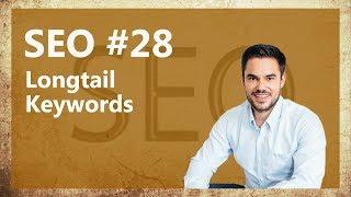 Was sind Longtail Keywords und wie man sie richtig nutzt / SEO #28