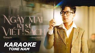 KARAOKE NGÀY MAI TÔI SẼ VIẾT SÁCH | QUANG HÀ | TONE NAM | #karaoke #quangha #NMTSVS