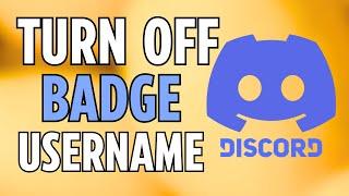 Discord : How to Turn Off Legacy Username Badge on Discord (2024)