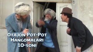 Otajon Pot-Pot - Hangomalari (10-soni) | Отажон - Пот-Пот - Хангомалари (10-сони)