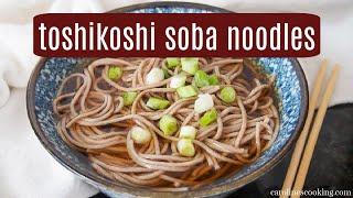Toshikoshi soba - New Year soba noodles