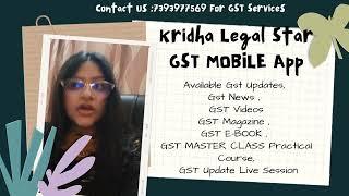 KRIDHA LEGAL STAR GST Services  App Launched |gst updates|gstnews|gst services|gst app