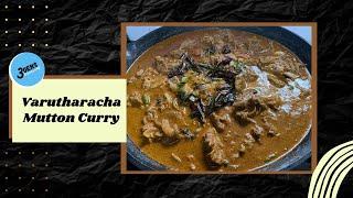 VARUTHARACHA MUTTON CURRY | AUTHENTIC KERALA STYLE MUTTON CURRY | 3Gens Kitchen