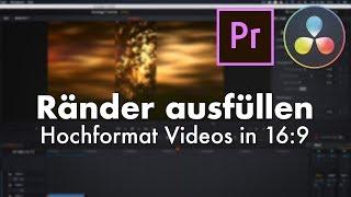 Ränder füllen bei Hochformat Videos (Premiere Pro & DaVinci Resolve)