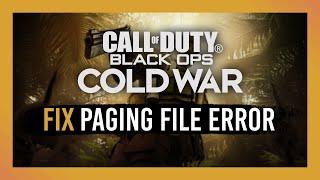 Fix Cold War Page File Error (Out of memory Error) | Multiple Solutions Full Guide