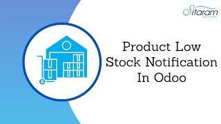 Product Low Stock Email Notification In Odoo