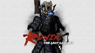 Ronin: The Last Samurai - Gameplay Walkthrough