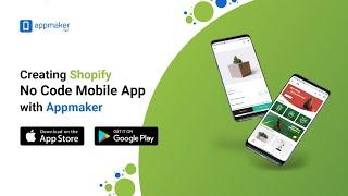 How to create a Mobile App for Shopify Store - Turn your shopify website into Android/iOS App