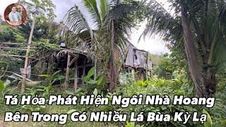 Tá hỏa phát hiện ngôi nhà kỳ lạ bỏ hoang trên đỉnh núi, bỏ chạy khi nhiều hiện tượng kinh hãi