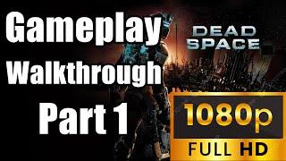 Dead Space Remake Gameplay Walkthrough Part 1 (1080p 60fps - PS5 HDR)