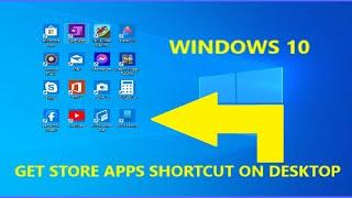 How to get Microsoft store apps shortcut on desktop